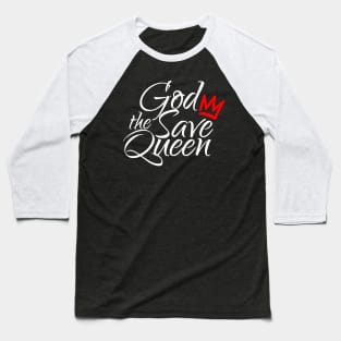 God Save the Queen Baseball T-Shirt